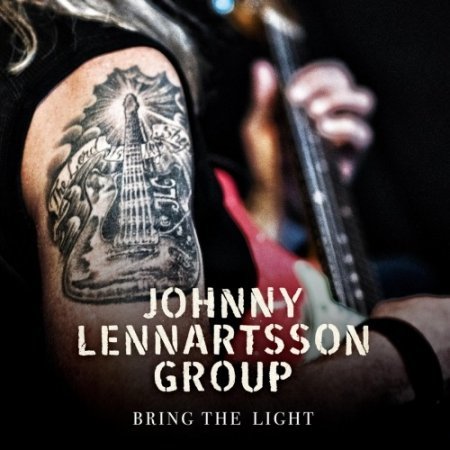JOHNNY LENNARTSSON GROUP - BRING THE LIGHT 2018
